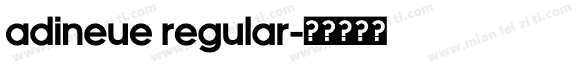 AdiNeue Regular字体转换